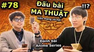 Đấu Thẻ "Ma Thuật" kiểu Anime | Vua Trò Chơi | Ping Lê