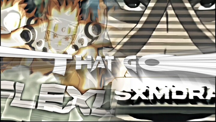 THAT GO! - Sxmdra x Flexu [AMV/Edit]