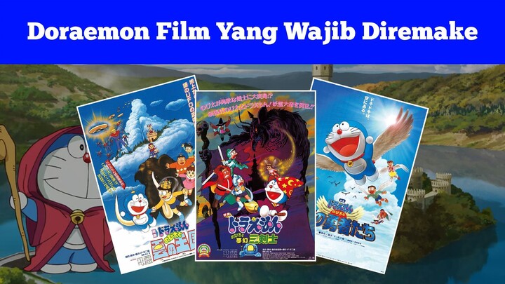 3 doraemon the movie yang wajib diremake