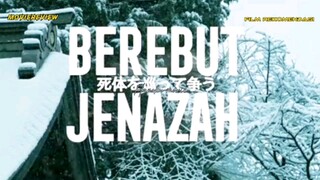 Drama Indonesia Jepang  "Berebut jenazah"