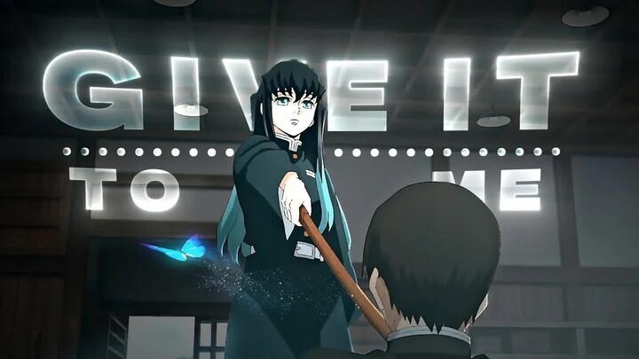 Muichiro - Give It To Me  [Edit⧸AMV]!