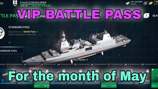 Modern Warships: VIP BATTLE PASS for the month of May.