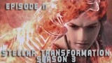 Pertempuran di Gerbang Immortal - Stellar Transformation Season 3 Episode 11 - Alur Cerita