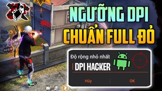 Ngưỡng Chỉnh DPI Chuẩn Nhất! Buff Độ Nhạy Auto Full Máu Đỏ