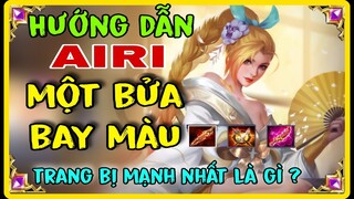 AIRI LIÊN QUÂN | CÁCH CHƠI - LÊN ĐỒ - BẢNG NGỌC AIRI LIÊN QUÂN MÙA MỚI NHẤT S4-2023 SIÊU MẠNH