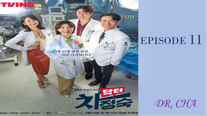Dr. Cha Episode 11