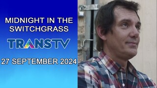 Klip Film Amerika Midnight in the Switchgrass Trans TV Tahun 2024