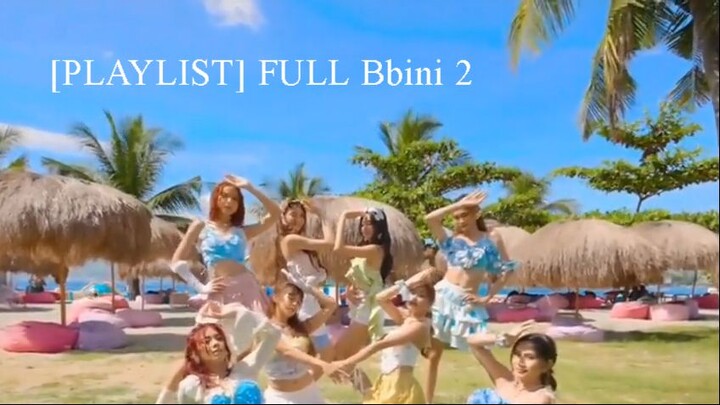 [PLAYLIST] FULL Bbini 2