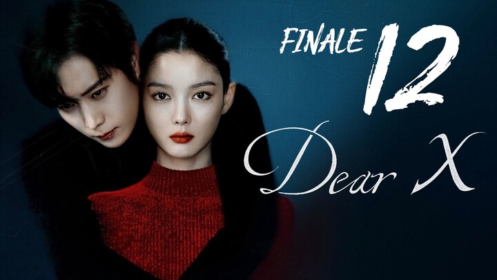 ᴇᴘꜱ. 12 𝗙𝗜𝗡𝗔𝗟𝗘 🇰🇷 Dear X (2O25)[ᴇɴɢꜱᴜʙ]