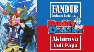 [FANDUB INDO] Akhirnya dipanggil PAPA - Sweet Moment | Buddy Daddies Anime