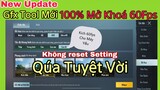 PUBG Mobile | New Update Gfx Tool (Mẹo) 100% Kích 60fps Cho Máy Yếu | Không Reset Setting | NhâmHNTV