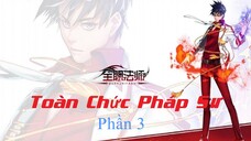 Toàn Chức Pháp Sư Phần 3
