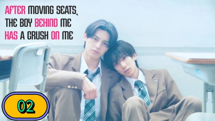 After Moving Seats, the Boy Behind Me Has a Crush on Me (2026) Episode 2 English Sub