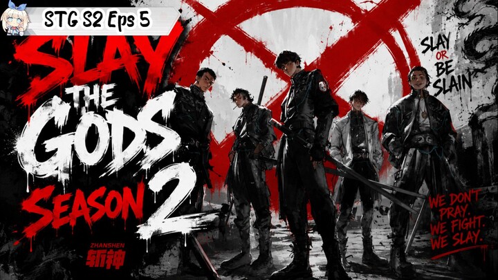 Slay The Gods Season 2 Episode 5