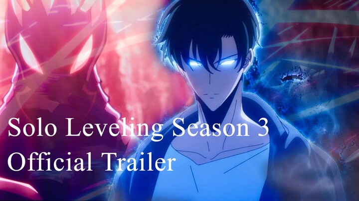 Solo Leveling Season 3 Official Trailer Sudah Rilis 🔥🔥🔥 Ayo Segera Tonton ‼️ Anime Amv ❤️‍🔥