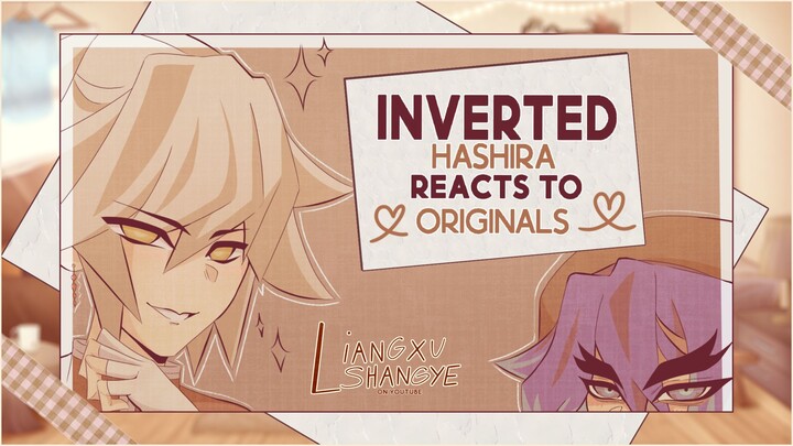 ✧.  INV! Hashira Reacts to OG! Hashira: Giyuu Tomioka ✧.  ┊ GC ┊ KNY Inverted AU ┊ ✧.