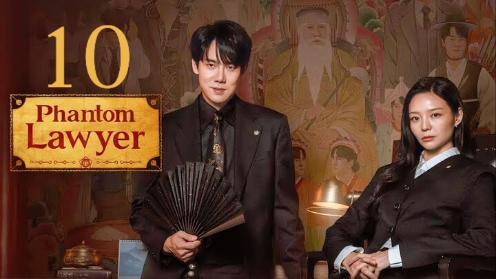 🇰🇷EP. 10 PHANTOM LAWYER (2026) | ENG SUB | Mystery/Comedy/Supernatural