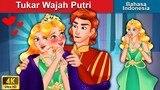 Tukar Wajah Putri 👸 Dongeng Bahasa Indonesia 🌜 WOA - Indonesian Fairy Tales
