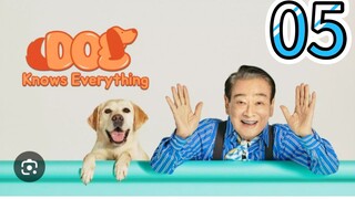 DOG KKOWS EVERYTHING EPISODE 5