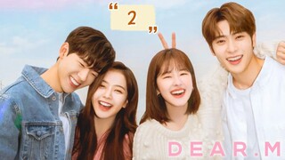 Dear. M (2022) Episode 2 Eng Sub