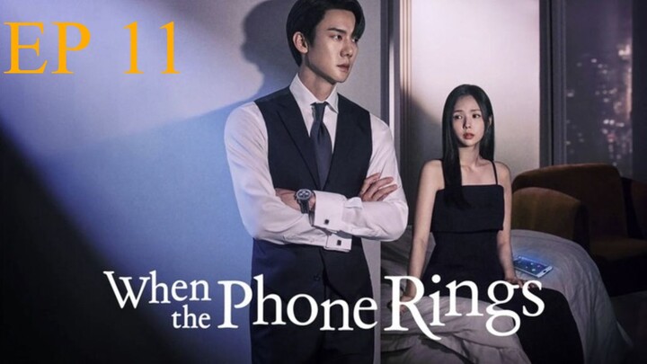 When The Phone Rings EP 11 (ซับไทย)