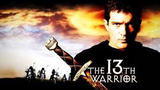 The 13th Warrior - 1999 Action/Adventure Movie
