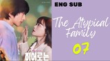 [Korean Series] The Atypical Family| Episode 7 | ENG SUB