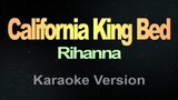 California King Bed  (Karaoke) Rihanna
