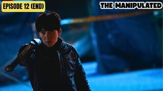 THE MANIPULATED EPISODE 12 (END) SUB INDO