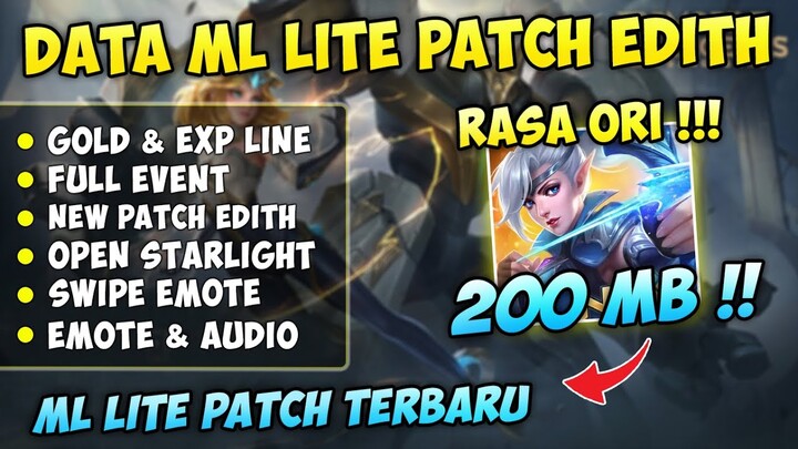 Data ML Lite Full Event 200MB Patch Edith & Phylax Terbaru | MLBB Lite | ML Lite Patch Terbaru