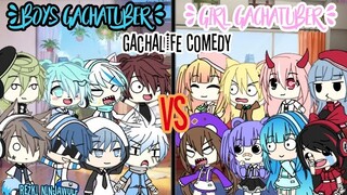 Boys gachatuber vs Girl gachatuber ||  Gacha life Indonesia Comedy || {• collab with gachatuber •}