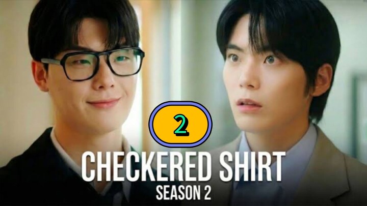 [2025] CHECKERED SHIRT | SEASON 2 EPISODE 2