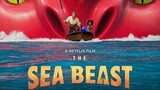 2022 • The Sea Beast • 1080p