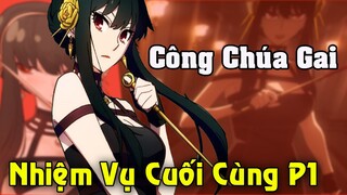 Nhiệm Vụ Cuối Cùng Của Công Chúa Gai Yor – Nàng Sát Thủ Vợ Hiền Trong Spy X Family