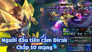 DirakJungle Người đầu tiên cầm Dirak chấp 10 mạng vẫn Win