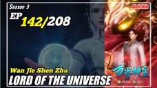 Lord Of The Universe S3 Episode 142 Subtitle Indonesia