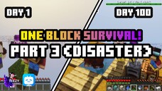 Surviving 100 Days in one block Part 3!