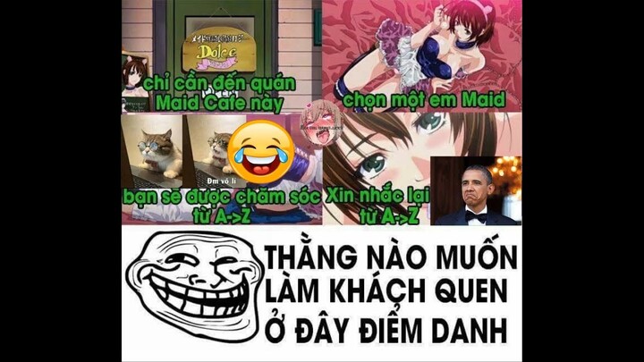 Ảnh Chế Anime #5 - Quán Maid cà phê của bao thằng mơ ước