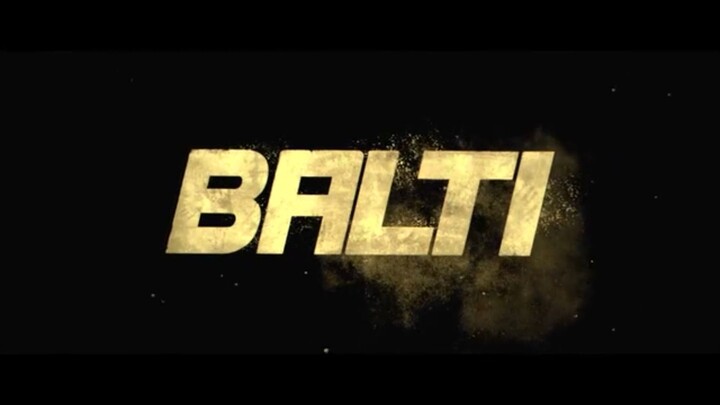 BALTI •Action movie. Hindi sub title.