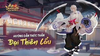 Hướng Dẫn Thức Thần Đại Thiên Cẩu | Âm Dương Sư Bách Văn Bài | Onmyoji The Card Game