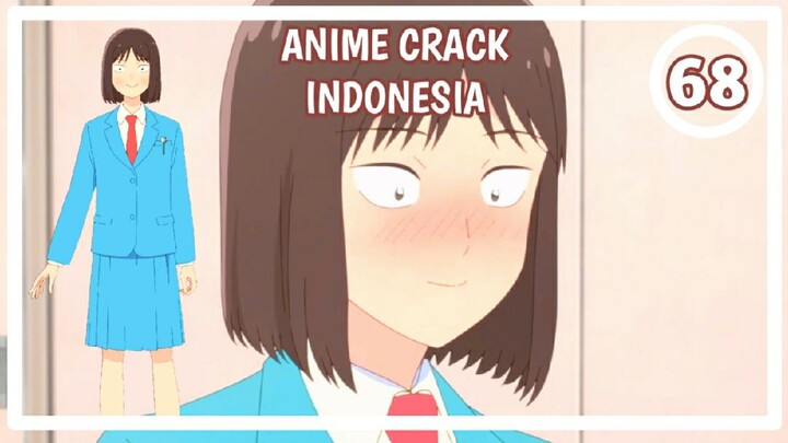 Bolehkah Aku Menjilatmu?🤨- Anime Meme/Crack Indonesia Episode 68