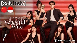 [Sub Indo] Vengeful Wife – Eps. 01 (2025)