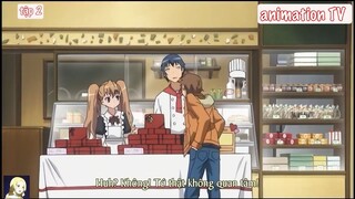 Tóm Tắt Anime_ _ Cặp Mắt Sát Thủ - Toradora _ _ Phần 7_7 tập 2