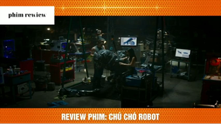 Tóm tắt phim Chú chó robot phần 5 #phimreview