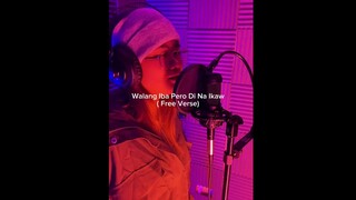 WALANG IBA PERO DI NA IKAW ( FREE VERSE )