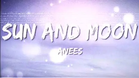 Aness - Sun and Moon (Lyrics)