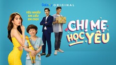 Chị Mẹ Học Yêu - Tập 1