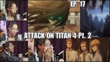Here We Go!! | Attack on Titan Season 4 Part 2 Episode 17 Reaction | Lalafluffbunny