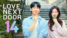 🇰🇷EP 14 | Love Next Door (2024)[EngSub]