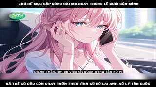 Review Truyện: Chú rể mọc cặp sừng dài m8 ngay trong lễ cưới của mình, đã thế cô dâu còn chạy trốn